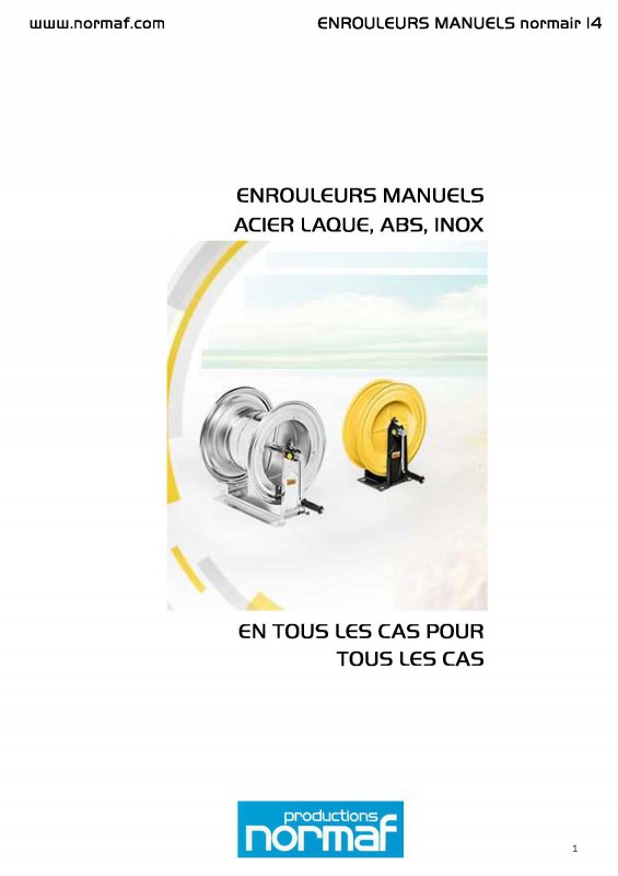 ENROULEURS MANUELS ACIER LAQUE, ABS, INOX EN TOUS LES CAS POUR TOUS LES CAS